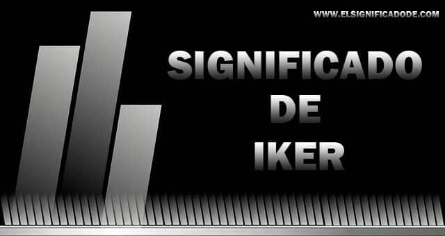 Significado de Iker