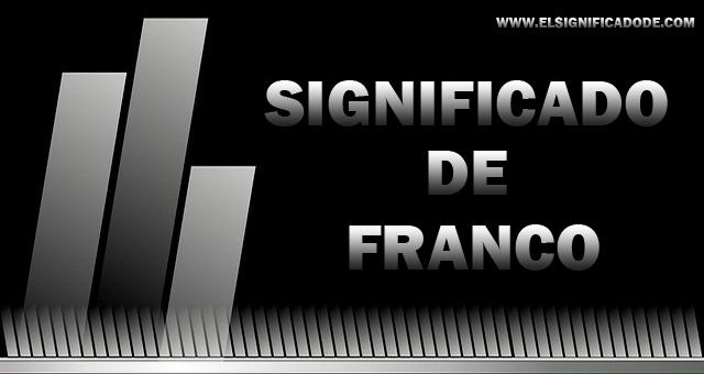 Significado de Franco