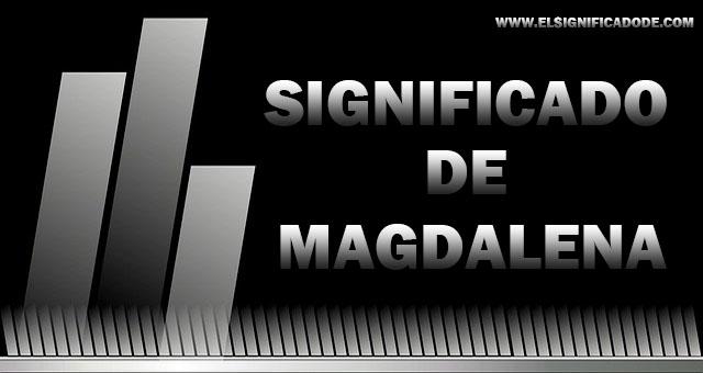 Significado de Magdalena