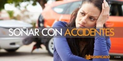 soñar con accidentes