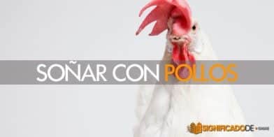 soñar con pollos