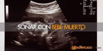 soñar con bebé muerto