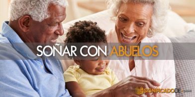 soñar con abuelos o personas mayores