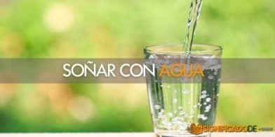 soñar con agua