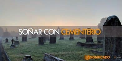 soñar con cementerio