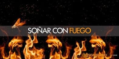 soñar con fuego