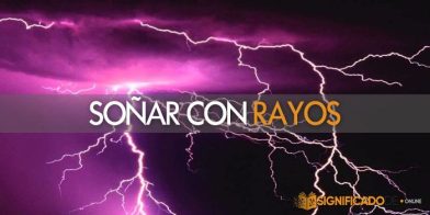 soñar con rayos