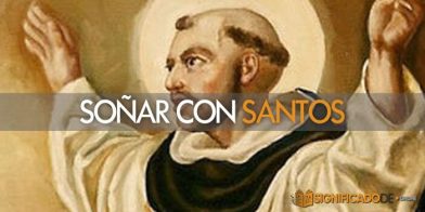 soñar con santos