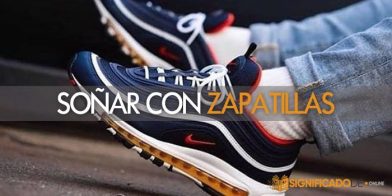 soñar con zaptillas